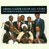 Abdel Gadir Salim All-Stars - The Merdoum Kings Play Songs