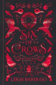 Six Of Crows: Collectors Edition : Book 1 / Leigh Bardugo